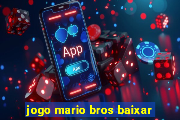jogo mario bros baixar